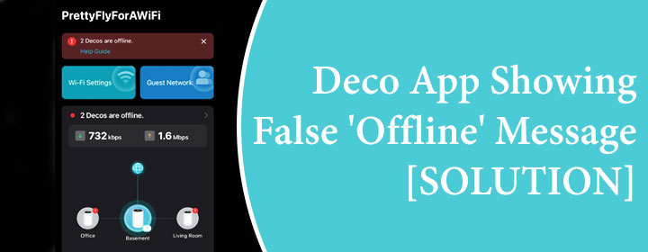 Deco App Showing False Offline Message SOLUTION