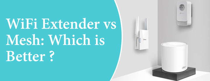 wifi extender vs mesh